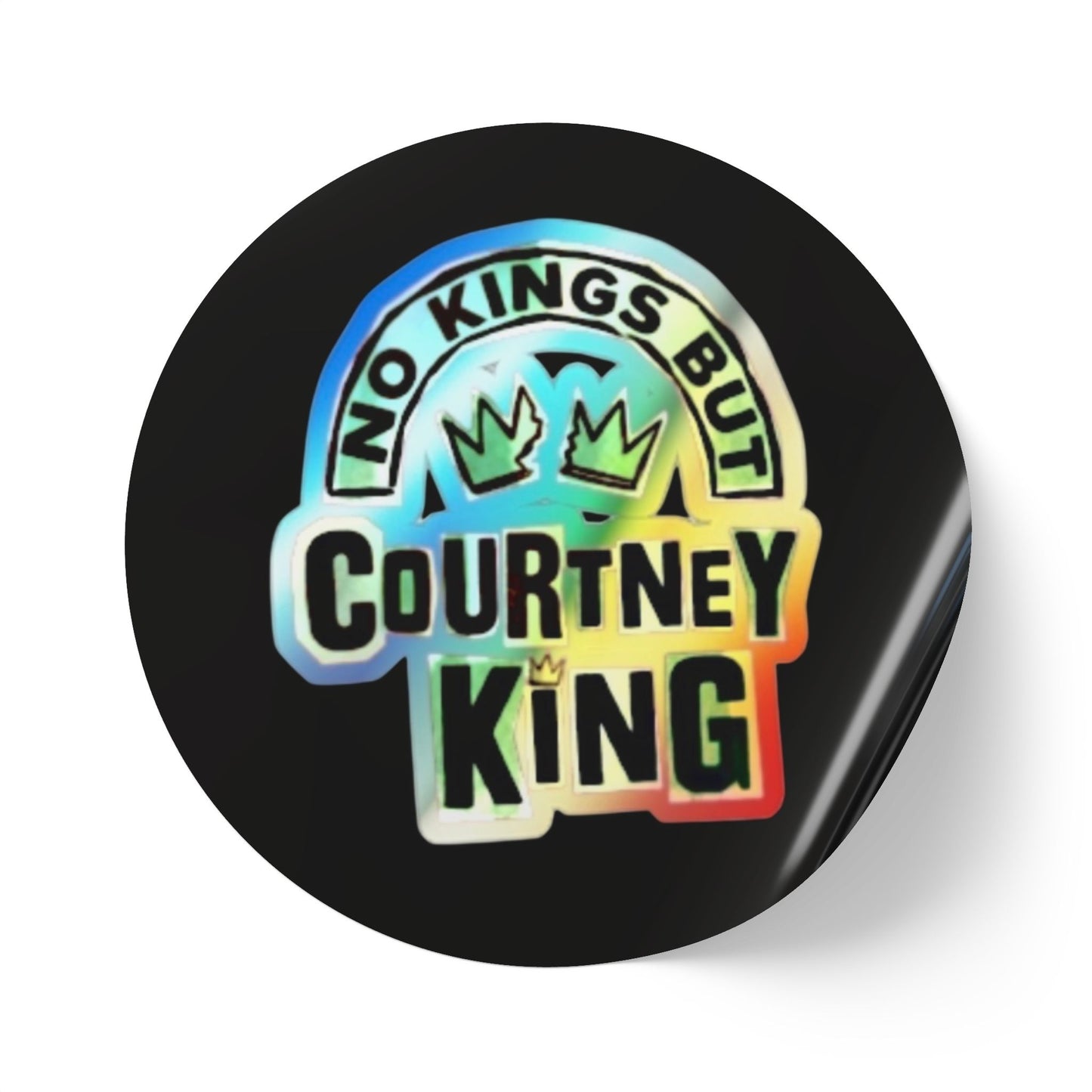 Round Sticker Label Rolls No Kings but Courtney King