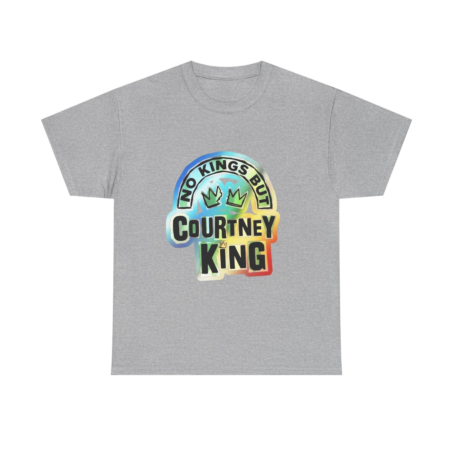 Unisex Heavy Cotton Tee No Kings but Courtney King