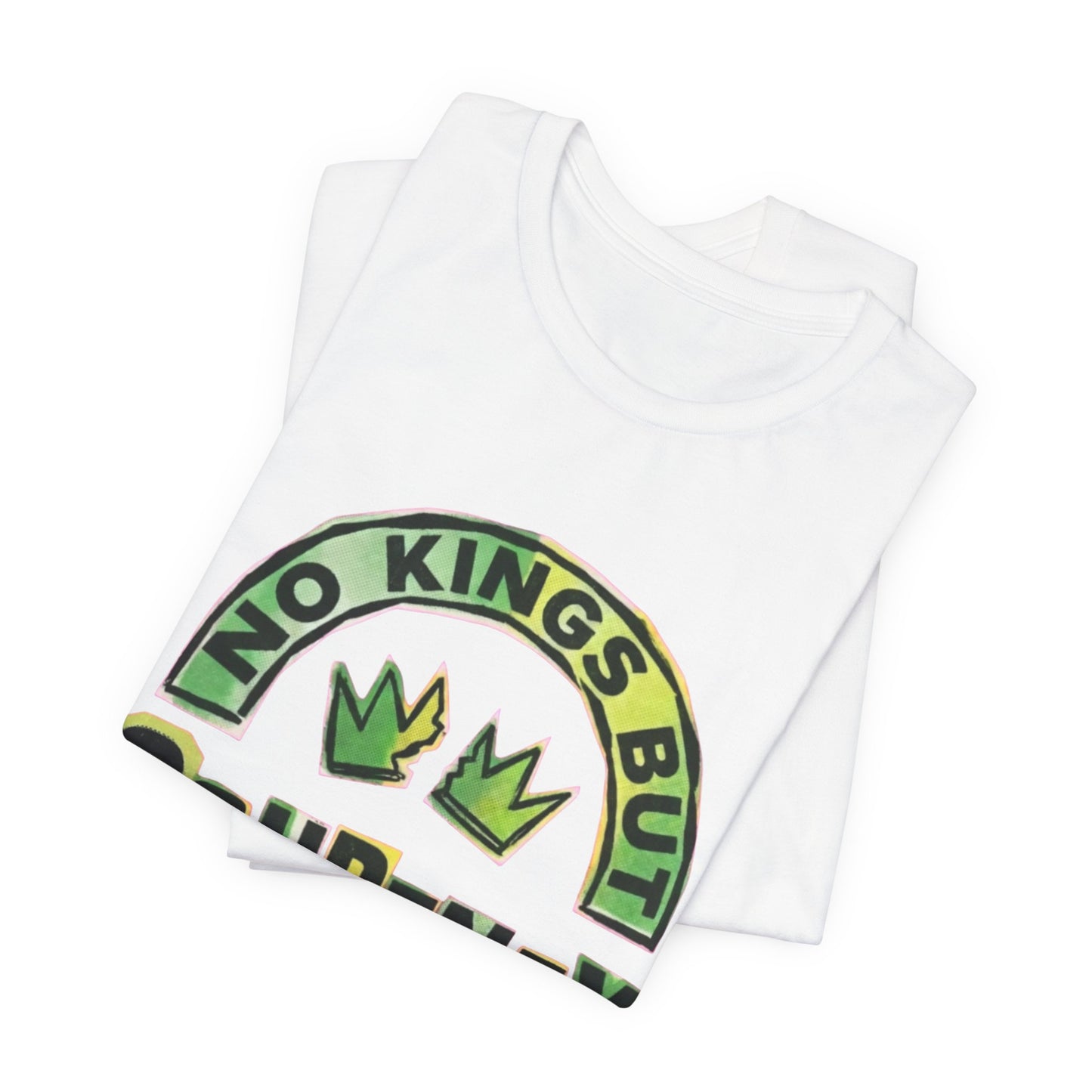 Unisex Jersey Short Sleeve Tee no Kings but Courtney king