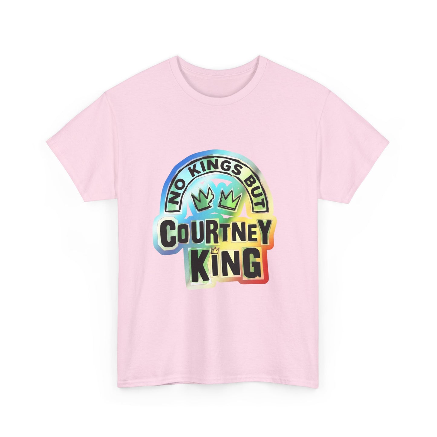 Unisex Heavy Cotton Tee No Kings but Courtney King