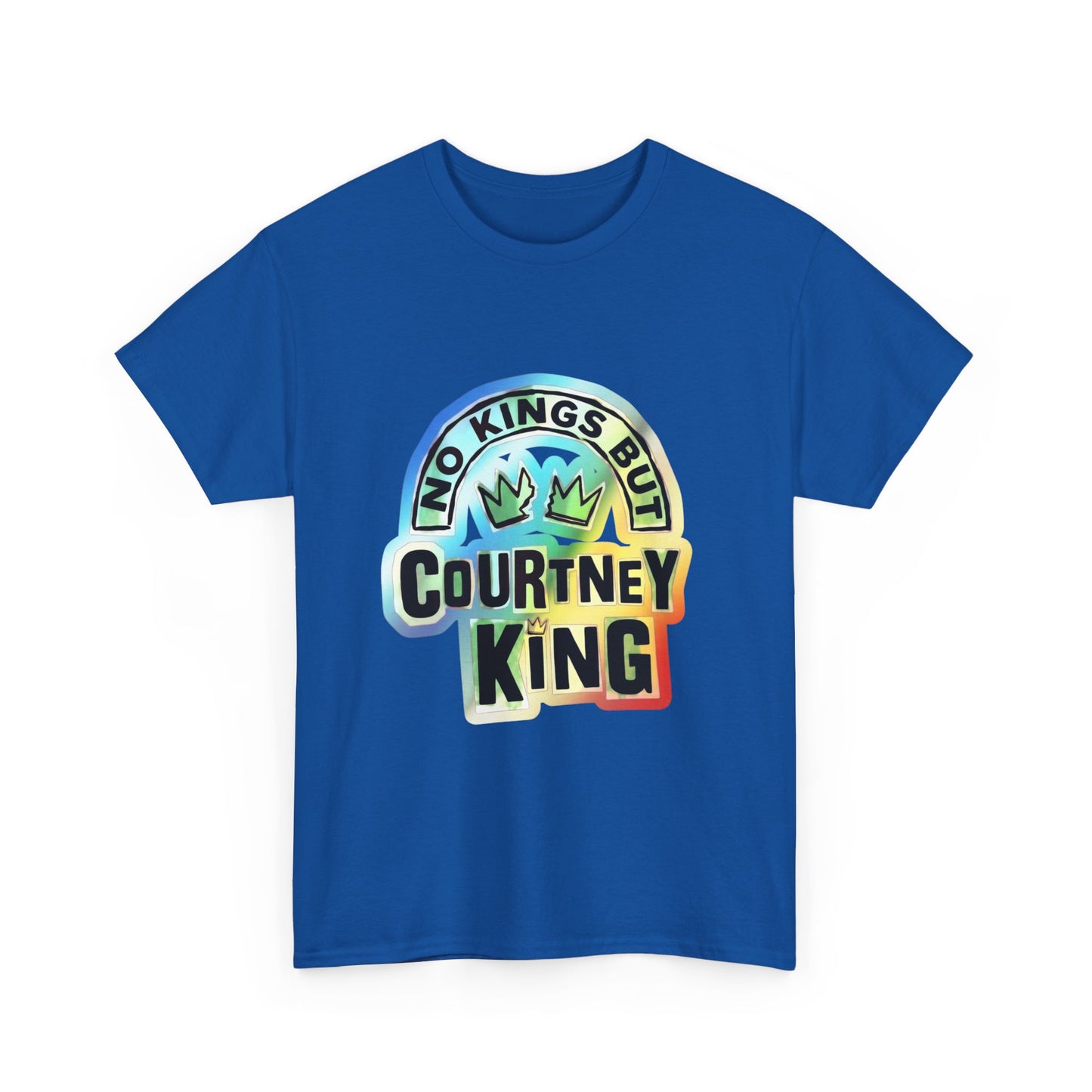 Unisex Heavy Cotton Tee No Kings but Courtney King